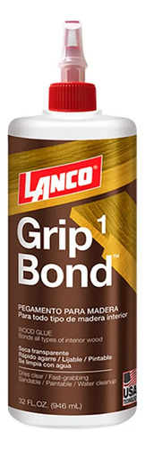 Grip Bond 1 Pegamento Para Madera 473ml Lanco 