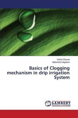 Libro Basics Of Clogging Mechanism In Drip Irrigation Sys...