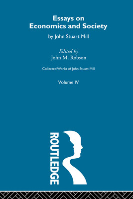 Libro Collected Works Of John Stuart Mill: Iv. Essays On ...