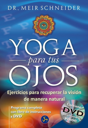 Imagen 1 de 1 de Yoga Para Tus Ojos (con Dvd)