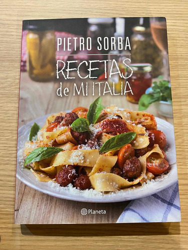 Libro Recetas De Mi Italia De Pietro Sorba. Planeta.