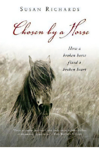 Chosen By A Horse, De Susan Richards. Editorial Cengage Learning, Inc, Tapa Blanda En Inglés