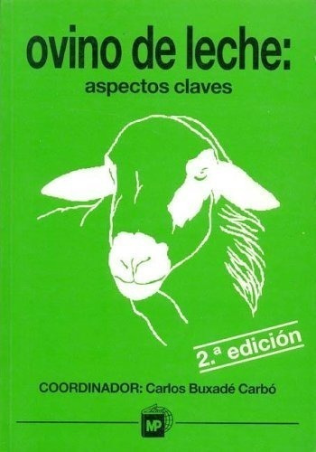 Buxadé Carbó: Ovino De Leche. Aspectos Claves, 2ª