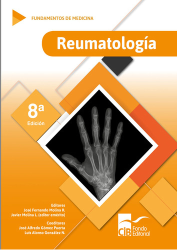 Fundamentos De Medicina. Reumatología. 8ª  Edición, De José Fernando Molina. Editorial Cib, Tapa Blanda, Edición 2018 En Español