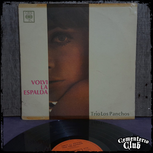 Trio Los Panchos - Volvi La Espalda - Ed Arg  Vinilo Lp