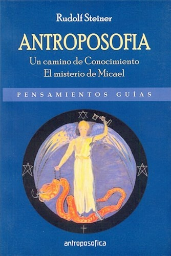 Antroposofia, Un Camino De Conocimiento El Misterio De Micae