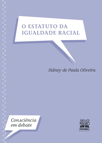 O estatuto da igualdade racial, de Oliveira, Sidney De Paula. Editora Summus Editorial Ltda., capa mole em português, 2013