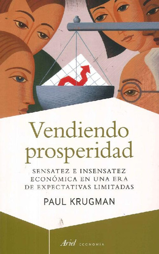 Libro Vendiendo Prosperidad De Paul R. Krugman