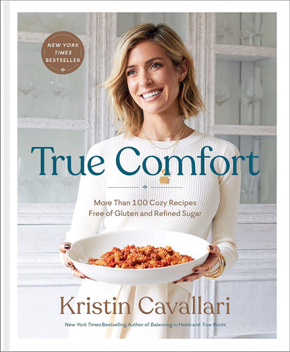 True Comfort: More Than 100 Cozy Recipes Free Of Gluten And