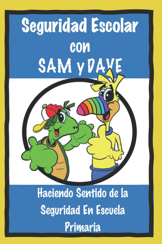 Libro: Seguridad Con Sam And Dave: Haciendo Seniento Se