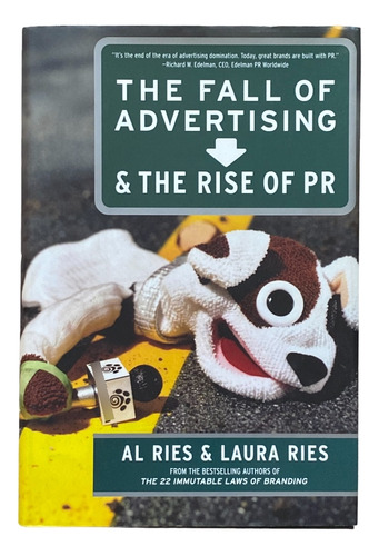 The Fall Of Advertising & The Rise Of Pr - Al Ries & L. Ries