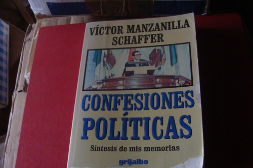 Confesiones Politicas , Sintesis De Mis Memorias , Año 1998