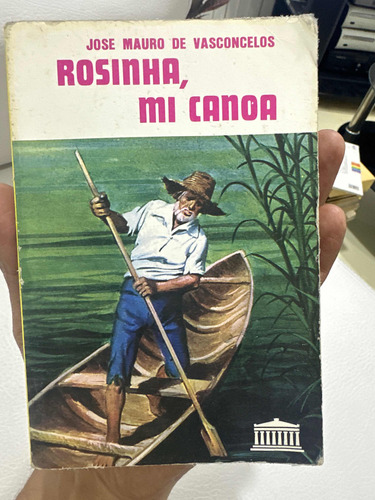Rosinha, Mi Canoa - José Mauro De Vasconcelos