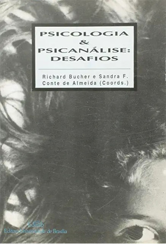 Psicologia E Psicanálise, De Bucher. Editora Unb, Capa Mole, Edição 3 Em Português, 1993