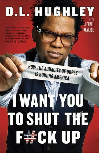 I Want You To Shut The F#ck Up, De D L Hughley. Editorial Three Rivers Press Ca, Tapa Blanda En Inglés