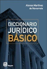 Diccionario Juridico Basico - Martinez De Navarrete, Alonso