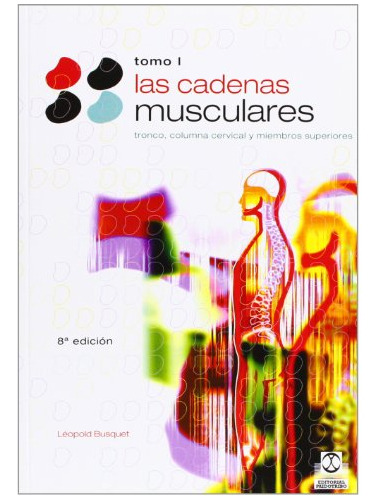 Libro Las Cadenas Musculares Tomo I De Leopold Busquet