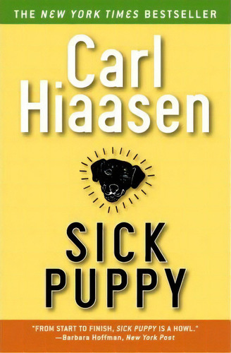 Sick Puppy, De Carl Hiaasen. Editorial Little Brown Company, Tapa Blanda En Inglés