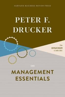 Peter F. Drucker On Management Essentials - Peter F. Druc...