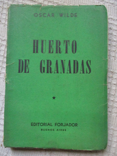 Oscar Wilde - Huerto De Granadas