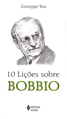 10 lições sobre Bobbio, de Tosi, Giuseppe. Série 10 Lições Editora Vozes Ltda., capa mole em português, 2016