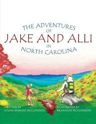 Libro The Adventures Of Jake And Alli In North Carolina -...