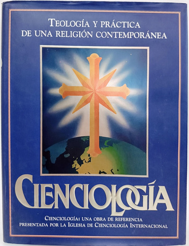Cienciología Teología Y Practica De Una Religión 
