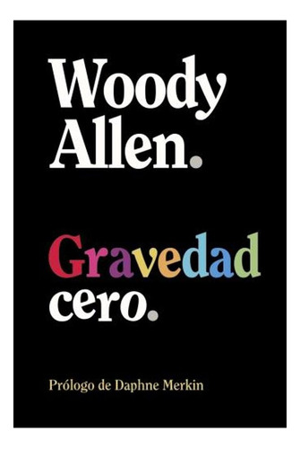 Gravedad Cero Woody Allen