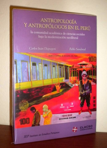 Antropología Y Antropólogos En El Perú Carlos Iván Degregori