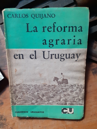 La Reforma Agraria En El Uruguay // Carlos Quijano