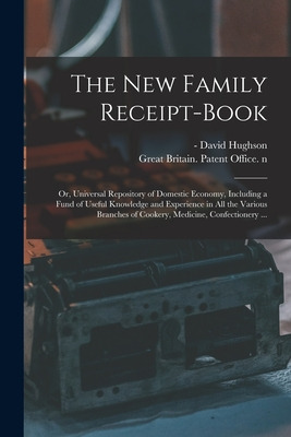 Libro The New Family Receipt-book: Or, Universal Reposito...