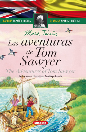 Las Aventuras De Tom Sawyer (clasicos Espanol-ingles) (spani