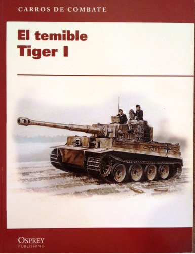Carros De Combate El Temible Tiger I A19a
