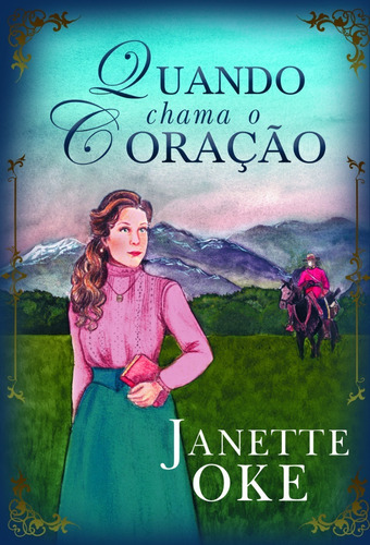 Livro Quando Chama O Coração (janette Oke)