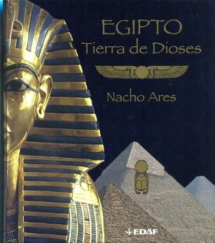 Egipto. Tierra De Dioses - Ares, Nacho, De Ares, Nacho. Editorial Edaf En Español