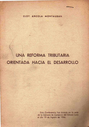 Una Reforma Tributaria Orientada Hacia El Desarrollo