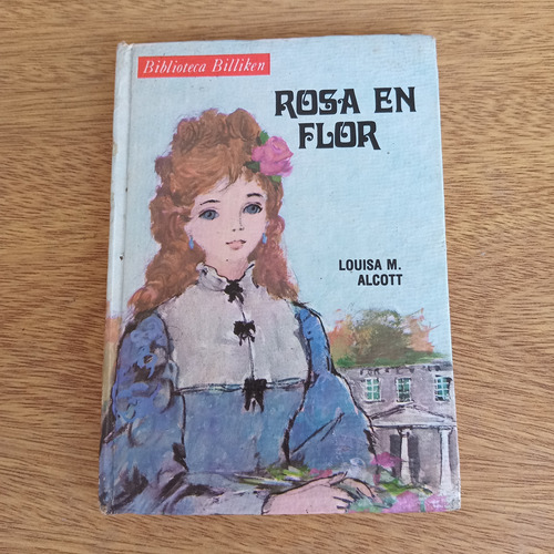 Libro Rosa En Flor Louisa M Alcott Biblioteca Billiken 