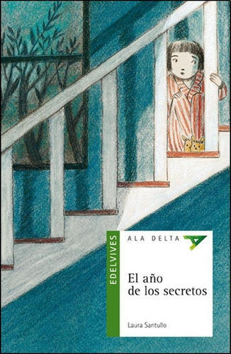 Año De Los Secretos, El-santullo, Laura-edelvives