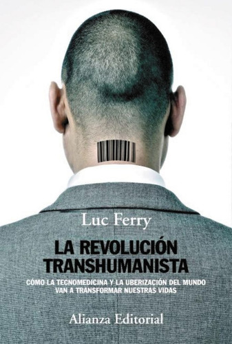 Revolucion Transhumanista,la - Ferry, Luc