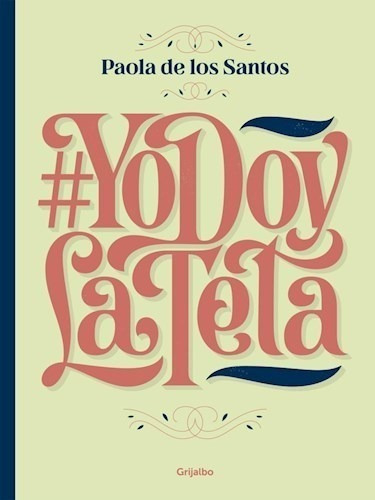 Libro # Yo Doy La Teta De Paola De Los Santos