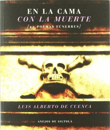 En La Cama Con La Muerte : (25 Poemas Funebres) - Luis Alber