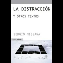 Comprar La Distracción Y Otros Textos