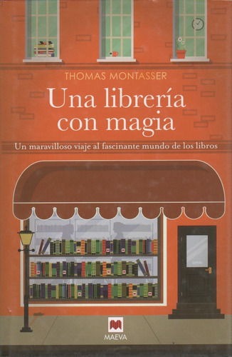 Una Libreria Con Magia - Un Maravilloso Viaje Al Fascinante
