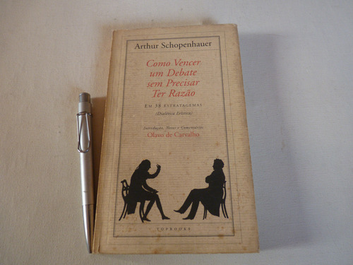 Livro: Como Vencer Um Debate Sem Precisar Ter Razão - Arthur Schopenhauer (Usado)