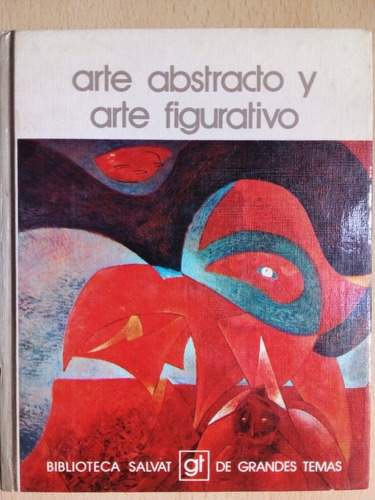 Arte Abstracto Y Arte Figurativo Biblioteca Salvat A99