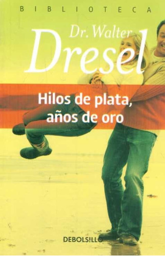 Hilos De Plata, Años De Oro / Dresel (envío)