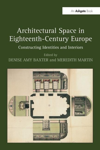 Libro: Espaço Arquitetônico Na Europa Do Século Xviii: Const