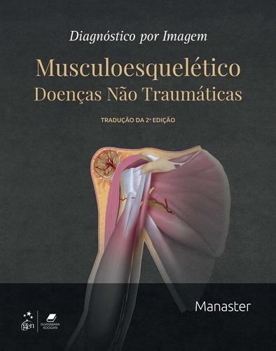 Diagnóstico Por Imagem - Musculoesquelético - Doenças Não Traumáticas, 2ª Edição