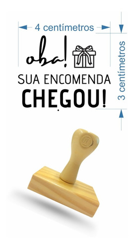 Carimbo Para Artesanato - Oba Sua Encomenda Chegou!