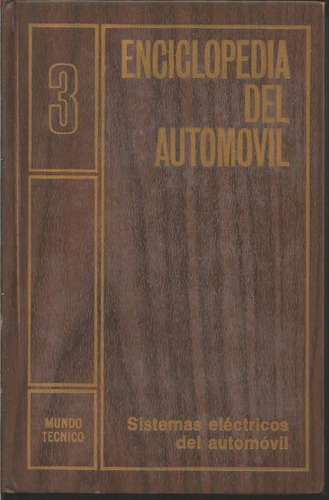 Libro / Enciclopedia Del Automovil / Nº 3 / Mecanica /1978 /